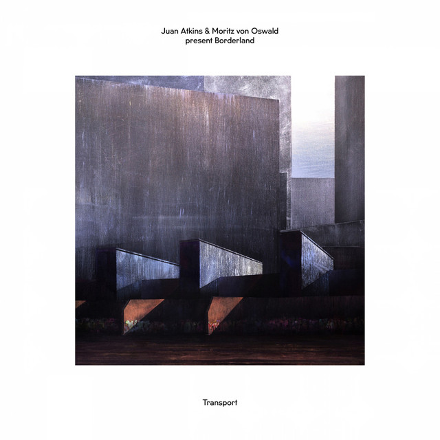 Juan Atkins & Moritz von Oswald Present Borderland: Transport album cover