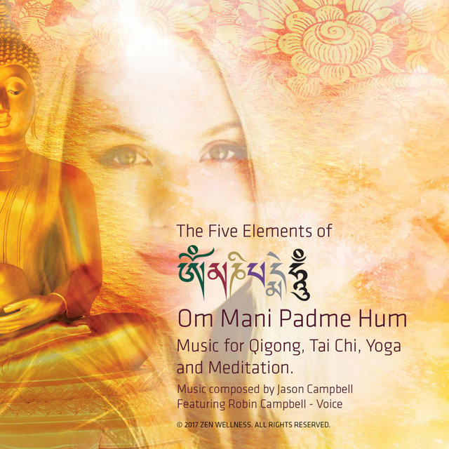 The 5 Elements of Om Mani Padme Hum. Music for Tai Chi, Qigong, Yoga and Meditation album cover