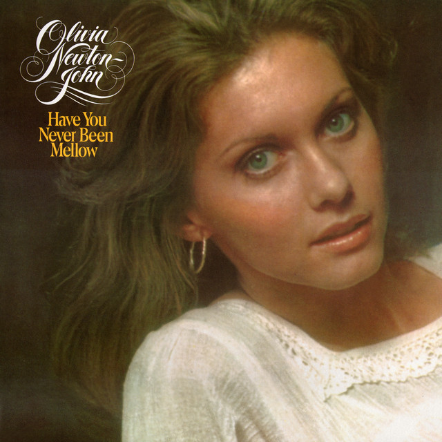 Have You Never Been Mellow album cover