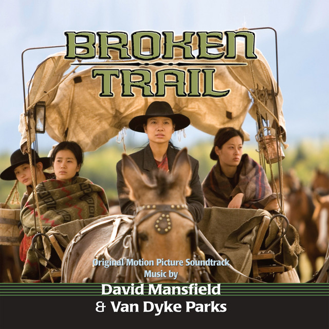 Broken Trail (Original Motion Picture Soundtrack) album cover