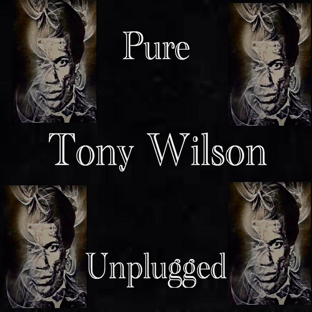 Pure Tony Wilson Unplugged album cover