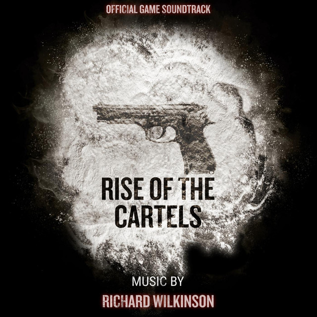 Rise of the Cartels (Official Game Soundtrack) album cover