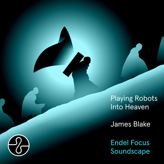 Playing Robots Into Heaven (Endel Focus Soundscape) album cover