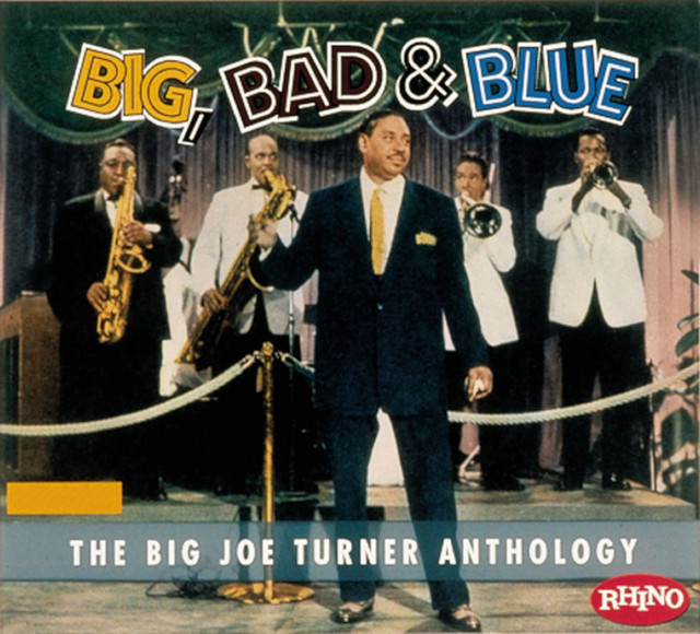 Big Bad & Blue - The Joe Turner Anthology album cover