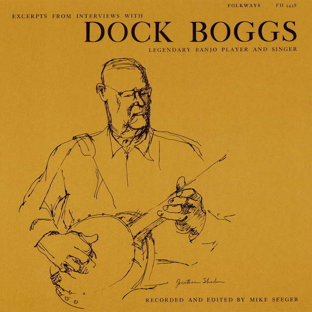 Excerpts from Interviews with Dock Boggs: Legendary Banjo Player and Singer album cover