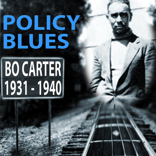 Policy Blues: Bo Carter 1931 - 1940 album cover