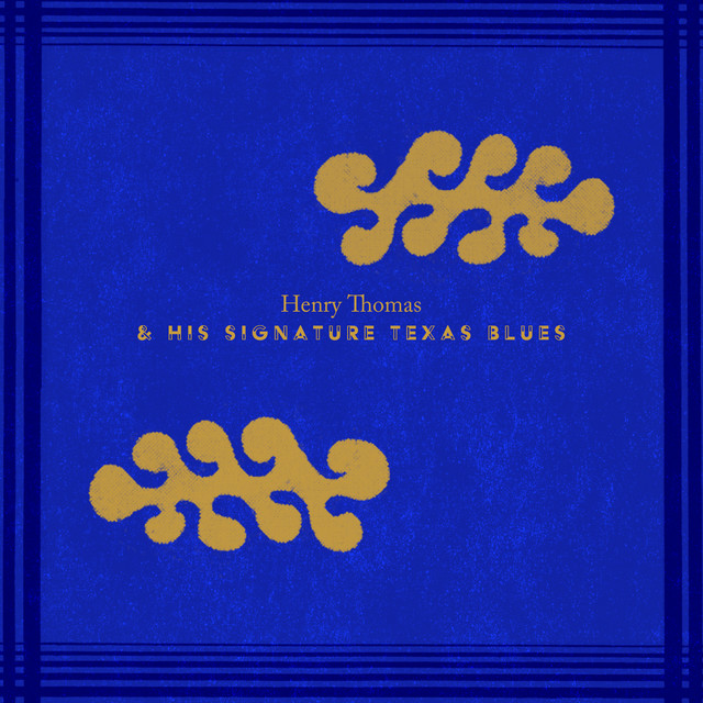 Henry Thomas & His Signature Texas Blues album cover