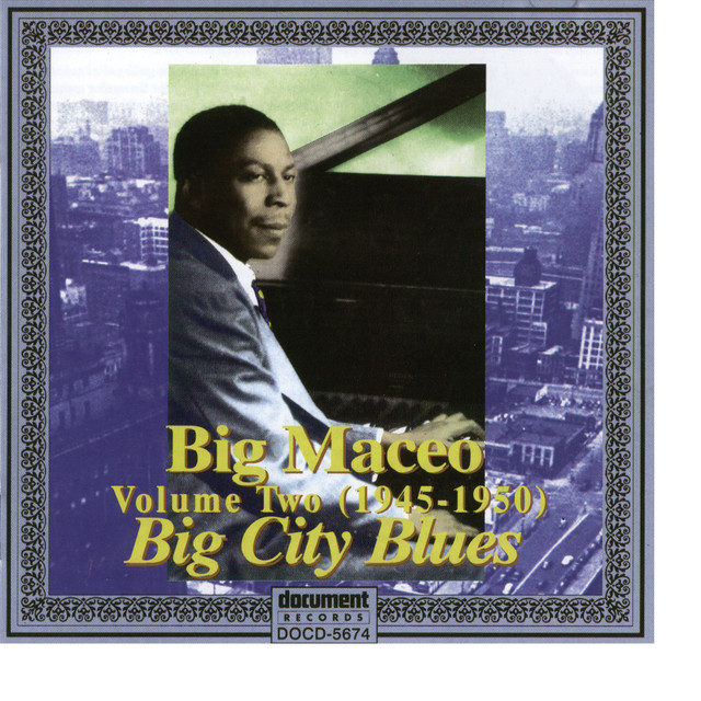 Big Maceo Vol. 2 "Big City Blues" (1945 - 1950) album cover