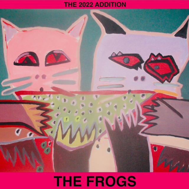 The Frogs (The 2022 Addition) album cover
