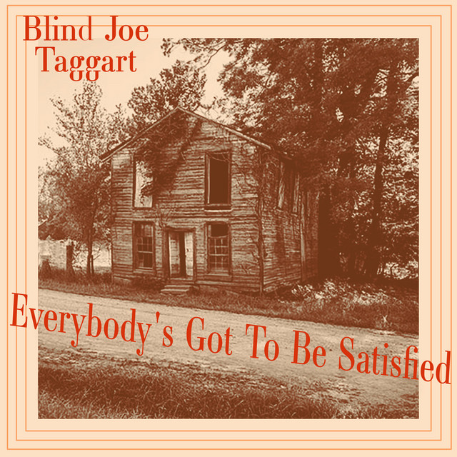 Everybody's Got to Be Satisfied album cover