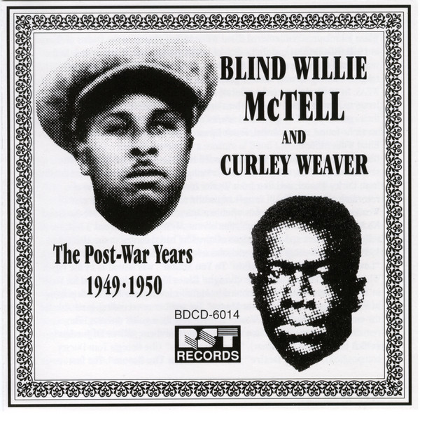 The Postwar Recordings Of Blind Willie McTell & Curley Weaver (1949-1950) album cover