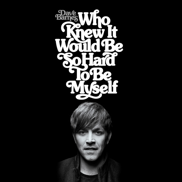 Who Knew It Would Be So Hard to Be Myself album cover