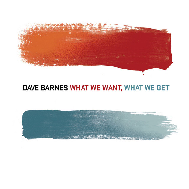 What We Want, What We Get album cover
