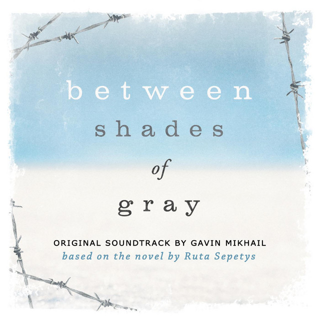 Between Shades Of Gray (Original Soundtrack Based On The Novel By Ruta Sepetys) album cover