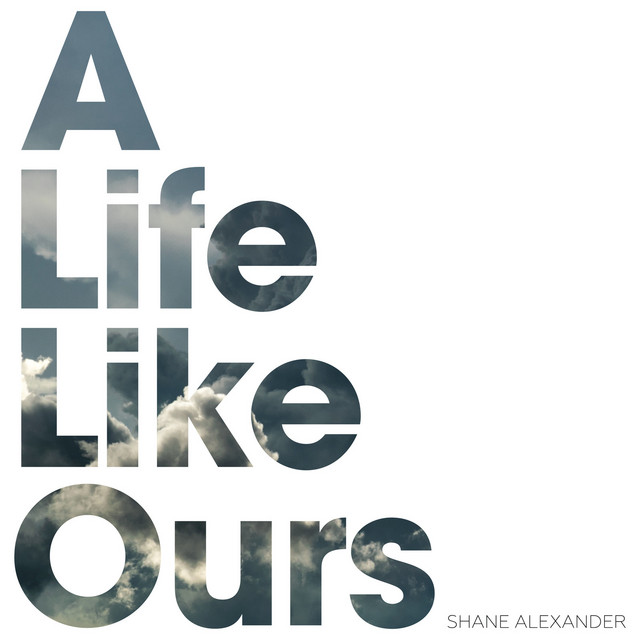 A Life Like Ours album cover