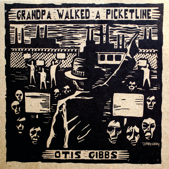 Grandpa Walked A Picketline album cover