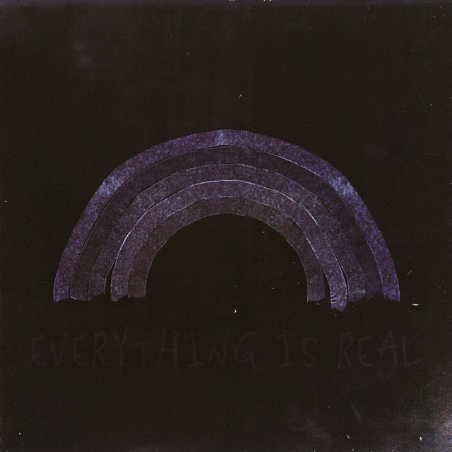 Everything Is Real album cover