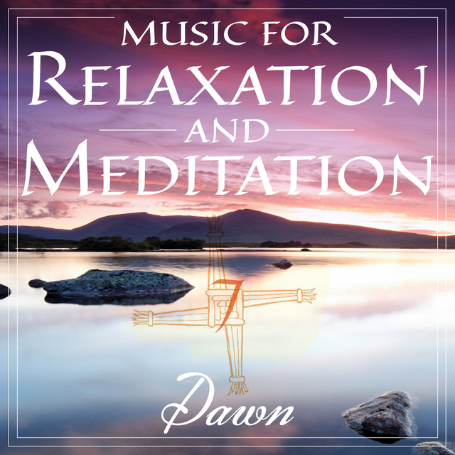 Music for Relaxation and Meditation - Dawn, Vol. 7 album cover