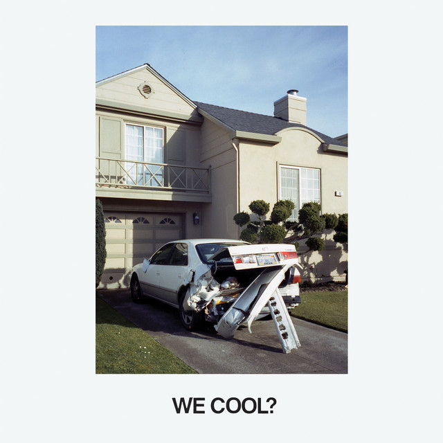 We Cool? album cover