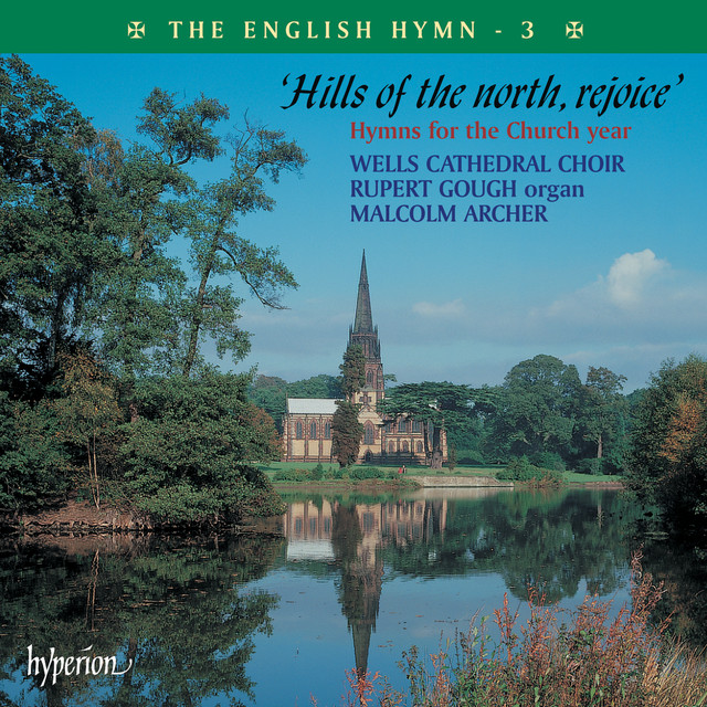 The English Hymn 3 – Hills of the North, Rejoice (Hymns for the Church Year) album cover
