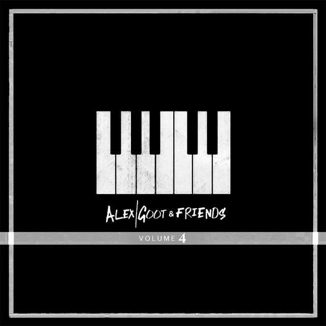 Alex Goot & Friends, Vol. 4 album cover