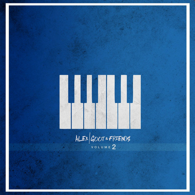 Alex Goot & Friends, Vol. 2 album cover