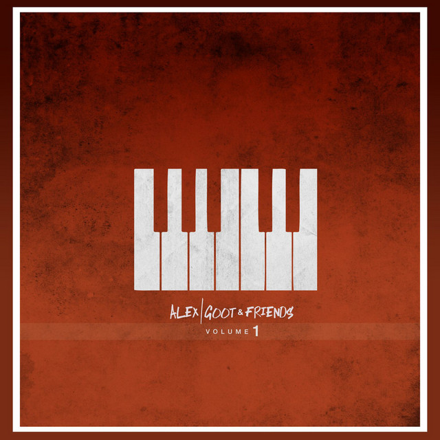 Alex Goot & Friends, Vol. 1 album cover