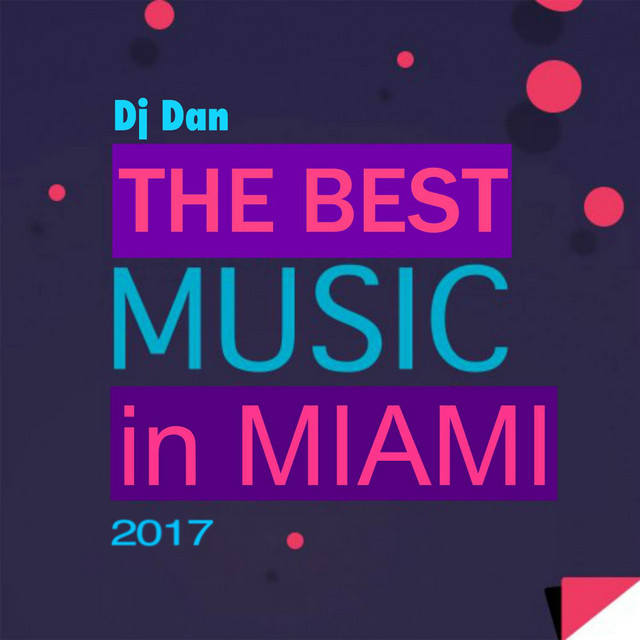 The Best Music In Miami 2017 album cover