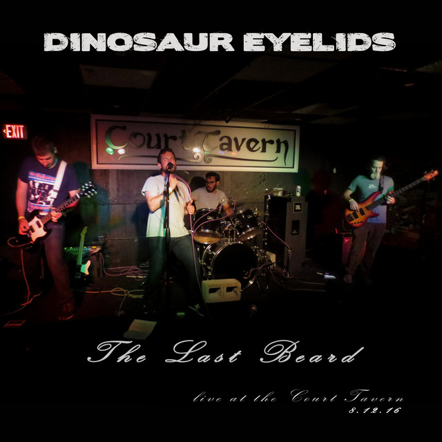 The Last Beard (Live at the Court Tavern, New Brunswick, NJ, 8/12/2016) album cover
