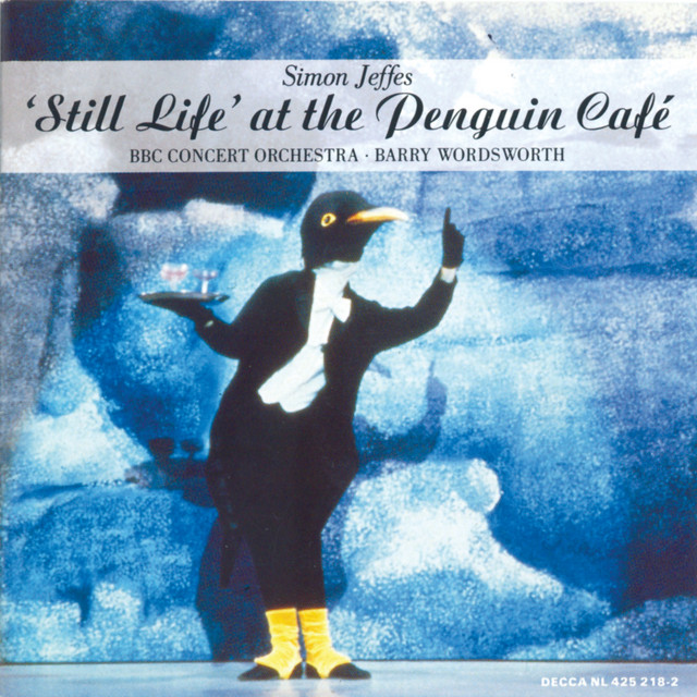 Jeffes: "Still Life" at the Penguin Café; Four Pieces for Orchestra album cover