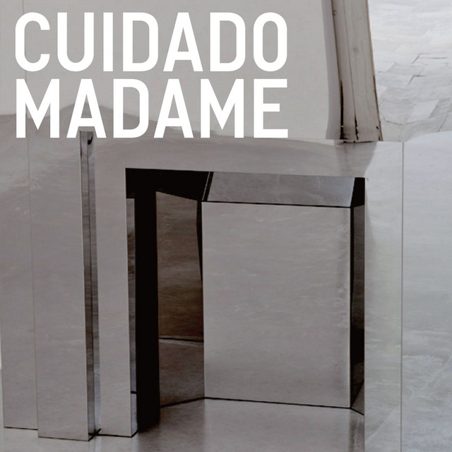 Cuidado Madame album cover