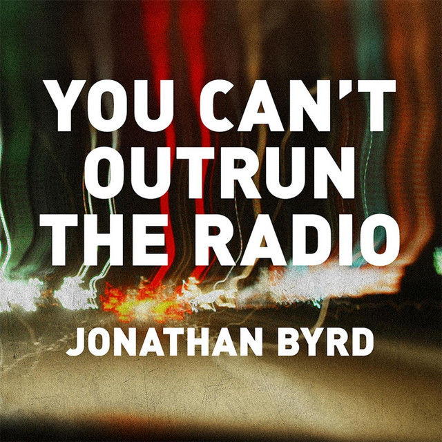 You Can't Outrun the Radio album cover