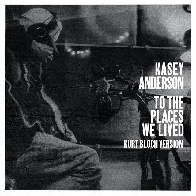 To the Places We Lived (Kurt Bloch version) album cover