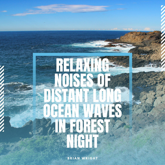 Relaxing Noises of Distant Long Ocean Waves in Forest Night album cover