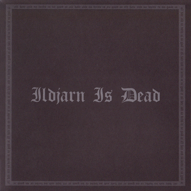 Ildjarn Is Dead album cover