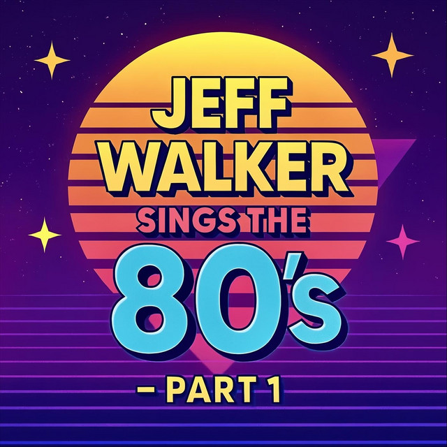 Jeff Walker Sings the 80's, Pt. 1 album cover
