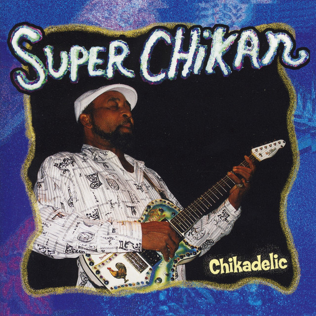 Chikadelic album cover