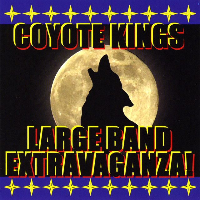 Coyote Kings' Large Band Extravaganza! album cover