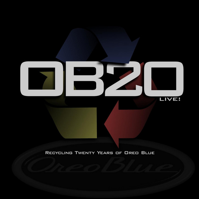 O B 2 0: Recycling Twenty Years of Oreo Blue (Live) album cover
