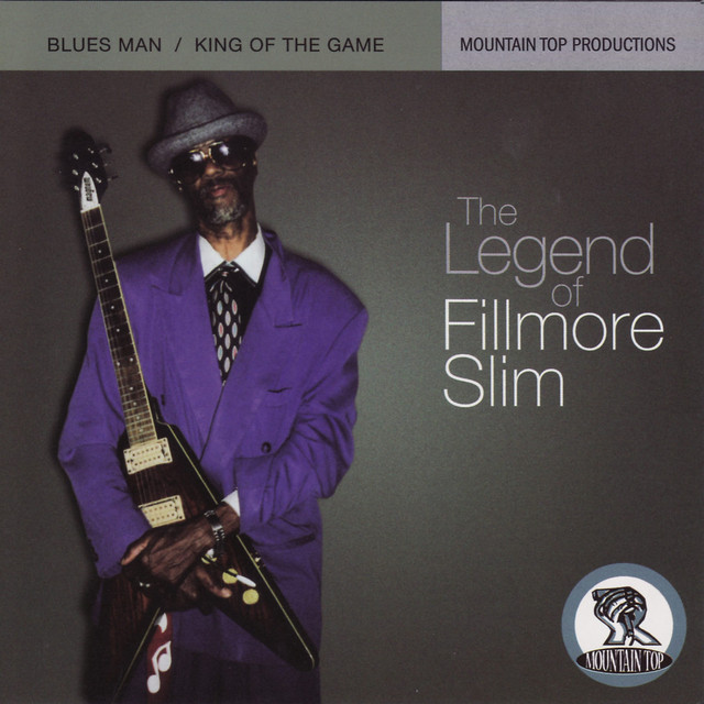 The Legend Of Fillmore Slim: Blues Man / King Of The Game album cover
