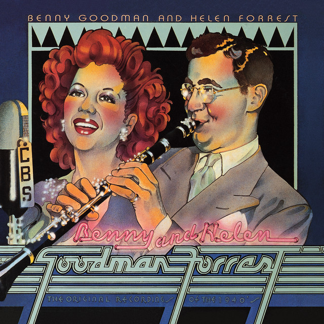 Benny Goodman & Helen Forrest: The Original Recordings Of 1940's album cover