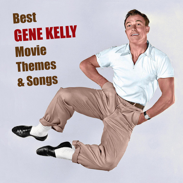 Best GENE KELLY Movie Themes & Songs album cover