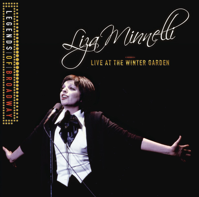 Legends Of Broadway - Liza Minnelli Live At The Winter Garden album cover