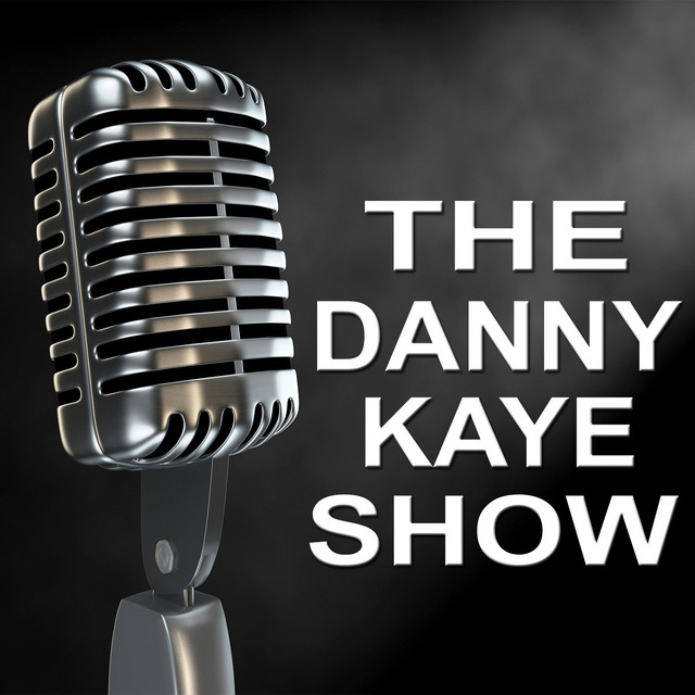 The Danny Kaye Show - Old Time Radio Show album cover