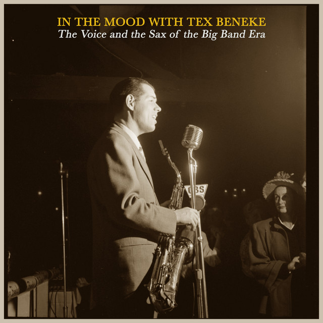 In the Mood with Tex Beneke - The Voice and the Sax of the Big Band Era album cover