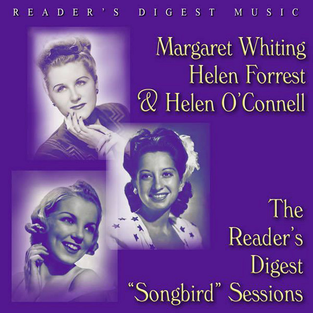 Reader's Digest Music: Margaret Whiting, Helen Forrest and Helen O'connell: The Reader's Digest "Songbird" Sessions album cover