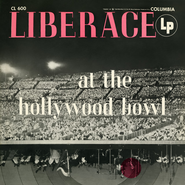 Liberace at the Hollywood Bowl (The Complete Concert) [Live] album cover