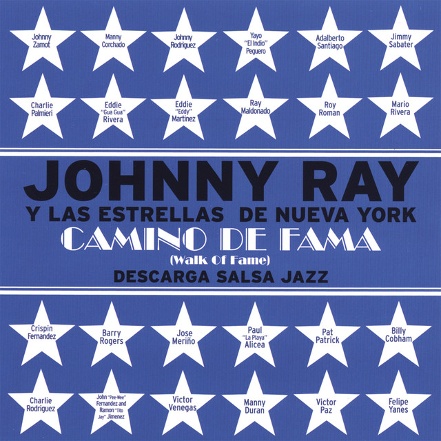 Johnny Ray Y Las Estrellas De Nueva York Camino De Fama album cover