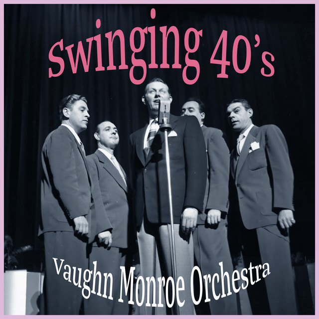 Swinging 40's - Seems Like Old Times with Vaughn Monroe album cover