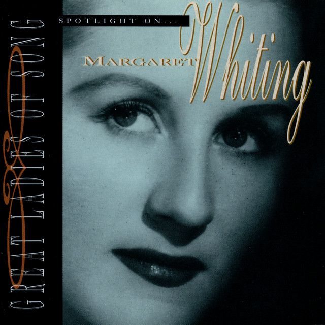 Great Ladies Of Song / Spotlight On Margaret Whiting album cover